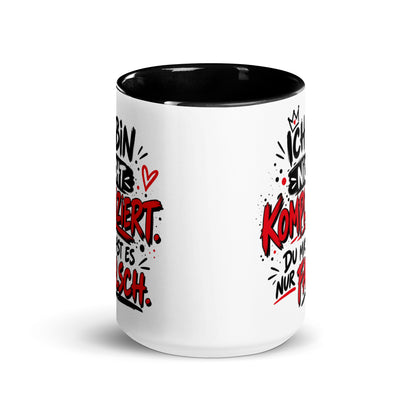 Keramiktasse „Ich bin nicht kompliziert – du machst es nur falsch“|  Tasse mit Spruch